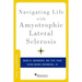 Navigating Life with Amyotrophic Lateral Sclerosis