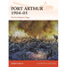 Port Arthur 1904-05: The First Modern Siege