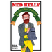 Ned Kelly: The Bullet-Proof Bushranger