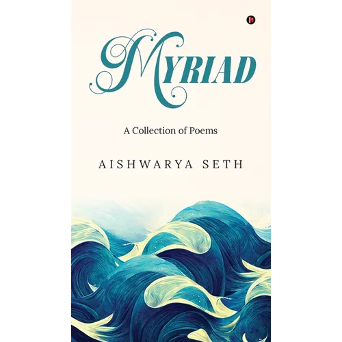 Myriad: A Collection of Poems