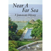 Near A Far Sea: A Jamaican Odyssey