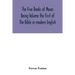 The Five Books of Moses Being Volume the First of The Bible in modern English