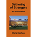 Gathering of Strangers: Why Museums Matter