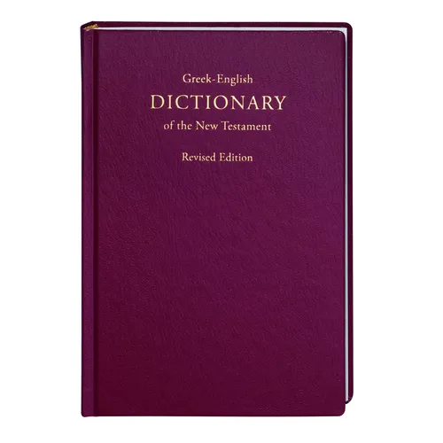 Greek-English Dictionary of the New Testament