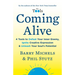Coming Alive: 4 Tools to Defeat Your Inner Enemy, Ignite Creative Expression & Unleash Your Soul's Potential