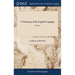 A Dictionary of the English Language: In Which the Words are Deduced From Their Originals, Explained In Their Different Meanings, and Authorized by th