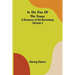 In The Fire Of The Forge; A Romance of Old Nuremberg (Volume I)