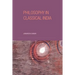 Philosophy in Classical India: The Proper Work of Reason