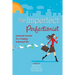 Imperfect Perfectionist: Seasonal Secrets for a Happy and Balanced Life