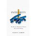 Integrity: The Rise of a Distinctive Western Idea and Its Destiny