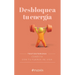 Desbloquea Tu Energía / Unlock Your Energy