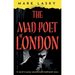 The Mad Poet of London