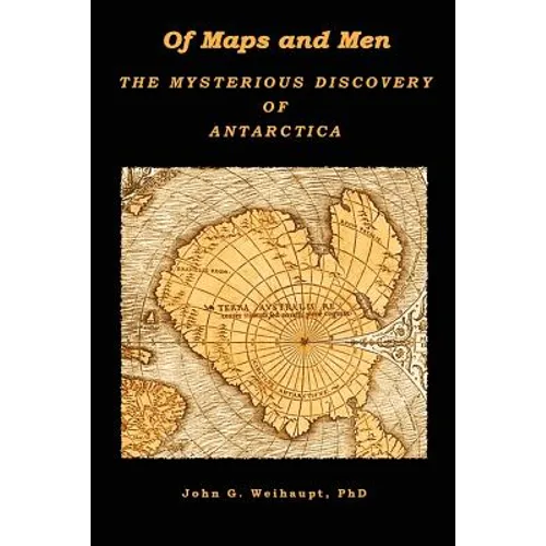 Of Maps and Men: The Mysterious Discovery of Antarctica