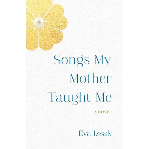 Songs My Mother Taught Me