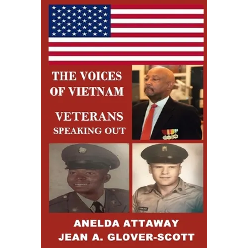 The Voices of Vietnam, Veterans Speaking Out