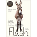 Flash: The Homeless Donkey Who Taught Me about Life, Faith, and Second Chances