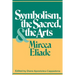 Symbolism, the Sacred, and the Arts
