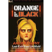Orange Is the New Black and Philosophy: Last Exit from Litchfield