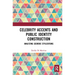 Celebrity Accents and Public Identity Construction: Analyzing Geordie Stylizations
