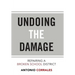 Undoing the Damage: Repairing a Broken School District