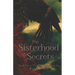 The Sisterhood of Secrets