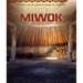The Miwok