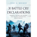 31 Battle Cry Declarations: Powerful Prayers and Decrees That Release Supernatural Breakthrough