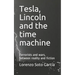 Tesla, Lincoln and the time machine: Terrorists and wars, between reality and fiction