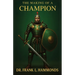 The Making of A Champion