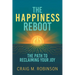 The Happiness Reboot: The Path to Reclaiming Your Joy