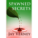 Spawned Secrets