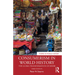 Consumerism in World History: The Global Transformation of Desire