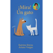 ¡Mira! Un Gato