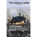 The Silicon Lathe