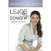 Los Lejos de Mi Sombra: Cerca de La Luz
