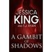 A Gambit Of Shadows
