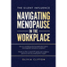 The Silent Influence: Navigating Menopause in the Workplace
