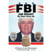 Fbi My Days Gone By: 65 Years of Law Enforcement