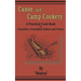 Canoe and Camp Cookery: A Practical Cook Book for Canoeists, Corinthian Sailors and Outers