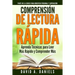 Comprension de Lectura Rapida: Aprenda Técnicas para Leer Más Rápido y Comprender Más