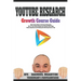 Youtube Research Growth Course Guide: Make Youtube Money with Channel Domination - How To Turn Youtube Dummies into Youtube Niche Ninjas - Youtube Alg