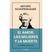 El Amor, Las Mujeres y La Muerte: Y otros ensayos (Letra Grande)
