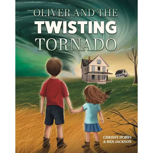 Oliver and the Twisting Tornado