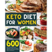 Keto Diet for Women: 600 Easy & Delicious Keto Recipes to Heal Your Body, Balance Hormones & Regain Body Confidence