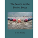 The Search for the Perfect Bocce