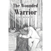 The Wounded Warrior