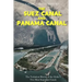 The Suez Canal and Panama Canal: The Turbulent History of the Globe's Two Most Important Canals