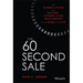 The 60 Second Sale: The Ultimate System for Building Lifelong Client Relationships in the Blink of an Eye