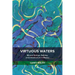 Virtuous Waters: Mineral Springs, Bathing, and Infrastructure in Mexico