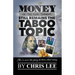 Money... Or the Lack Thereof... Still Remains the Taboo Topic
